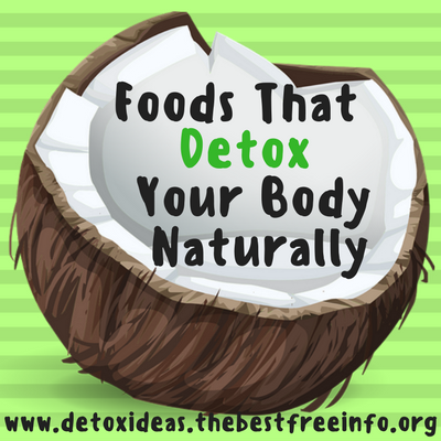 Foods That Detox Your Body Naturally