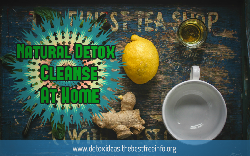 Natural Detox Cleanse At Home